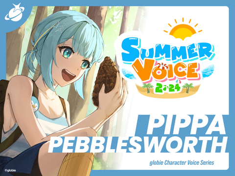 【Summer Collection 2024】Pippa Pebblesworth (Voice pack)