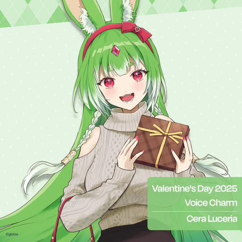 【Valentine's Day 2025】Voice Charm - Cera Luceria